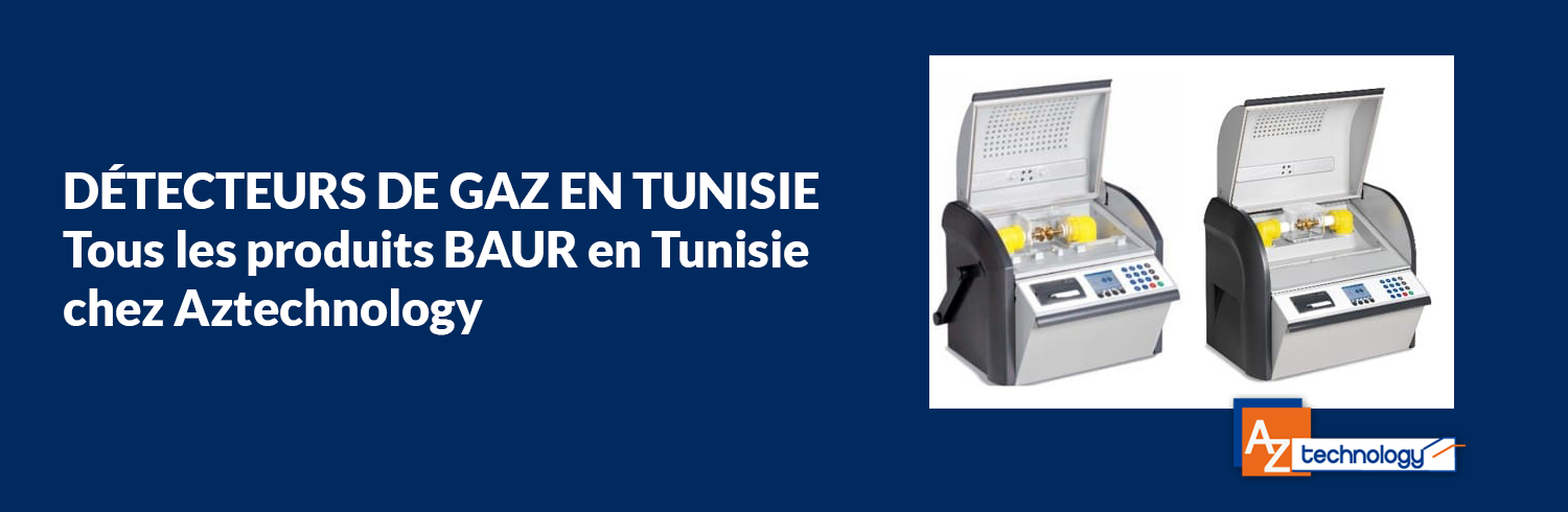 Détecteurs de gaz en Tunisie : Tous les produits BAUR en Tunisie chez Aztechnology