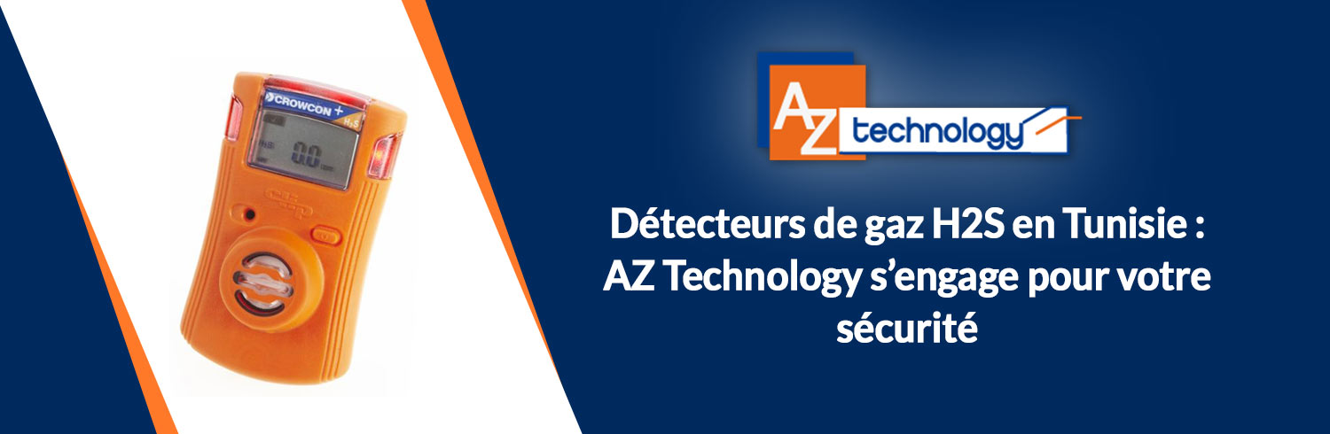 Une gamme complète de détecteurs de gaz H2S en Tunisie