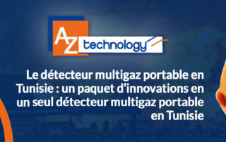 Détecteur multigaz portable en Tunisie chez AZ TECHNOLOGY