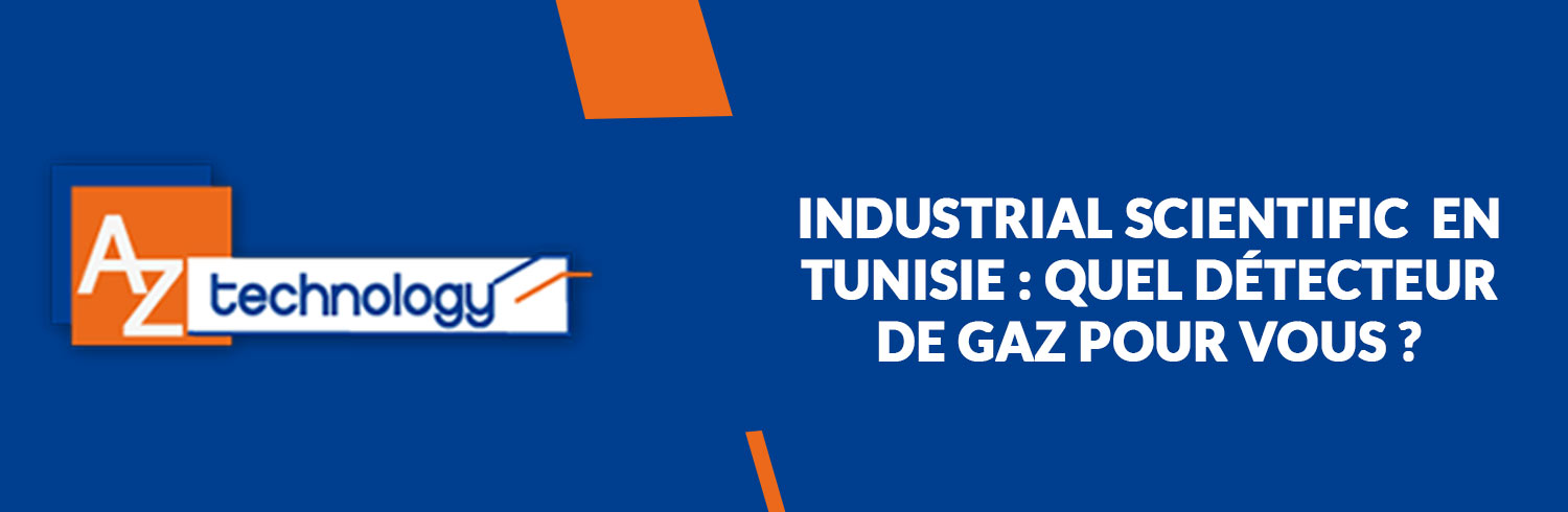 AZ Technology : Détecteurs de gaz Industrial Scientific en Tunisie