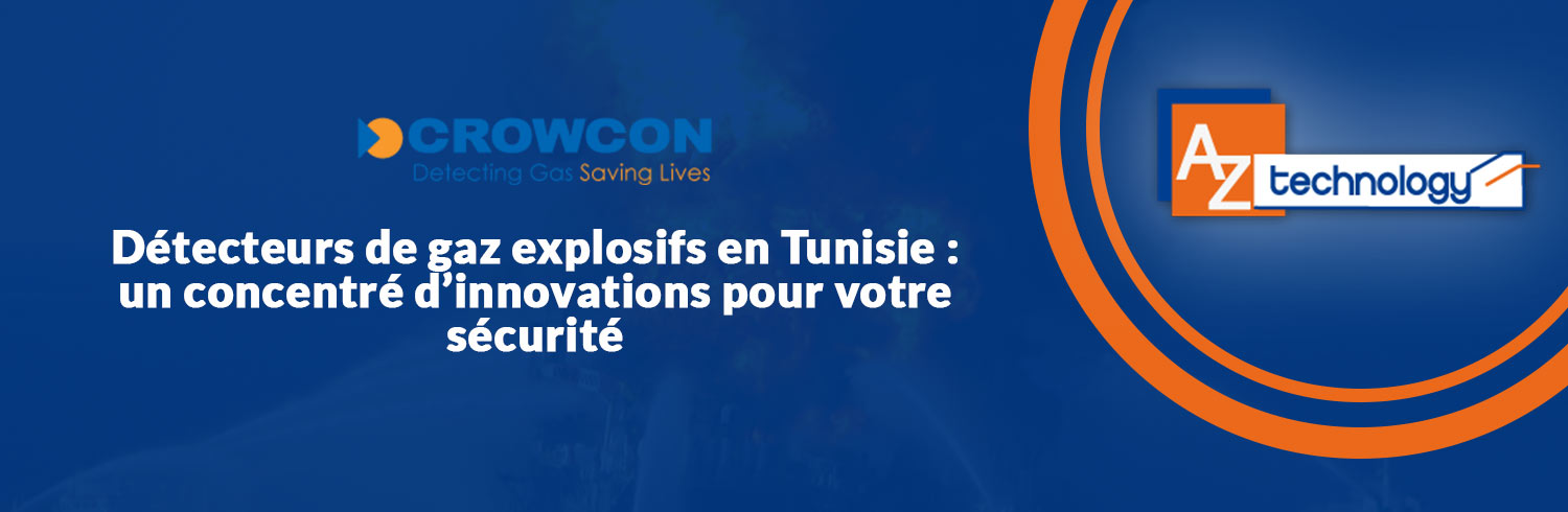 Détecteurs de gaz explosifs en Tunisie